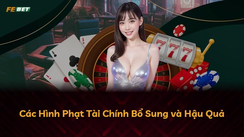 Các Hình Phạt Tài Chính Bổ Sung và Hậu Quả
