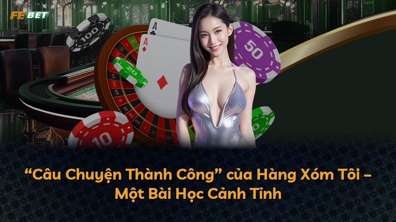 “Câu Chuyện Thành Công” của Hàng Xóm Tôi – Một Bài Học Cảnh Tỉnh