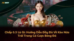 Chấp 0.5 Là Gì: Hướng Dẫn Đầy Đủ Về Kèo Nửa Trái Trong Cá Cược Bóng Đá