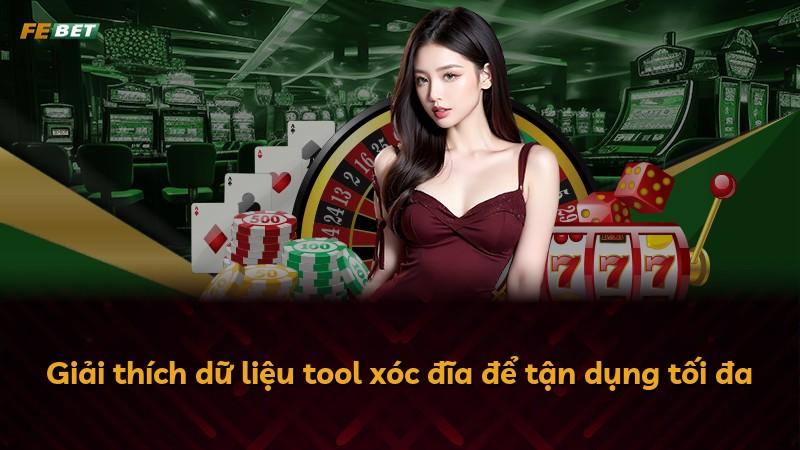 Giải thích dữ liệu tool xóc đĩa để tận dụng tối đa