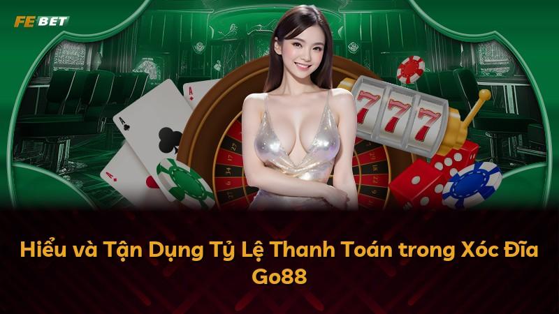 Hiểu và Tận Dụng Tỷ Lệ Thanh Toán trong Xóc Đĩa Go88
