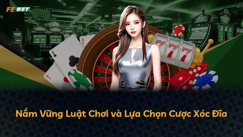 Nắm Vững Luật Chơi và Lựa Chọn Cược Xóc Đĩa
