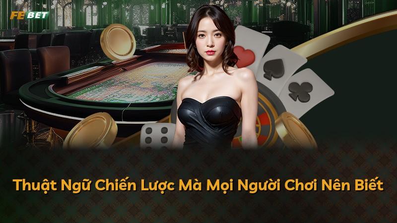 Thuật Ngữ Chiến Lược Mà Mọi Người Chơi Nên Biết