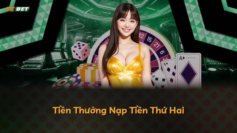 Tiền Thưởng Nạp Tiền Thứ Hai