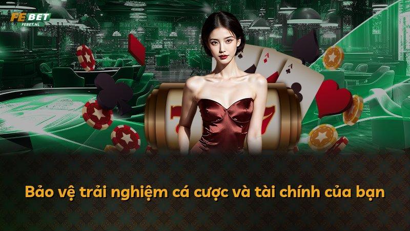 Bảo vệ trải nghiệm cá cược và tài chính của bạn