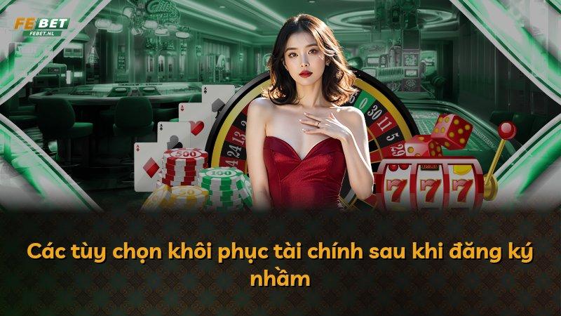 Các tùy chọn khôi phục tài chính sau khi đăng ký nhầm
