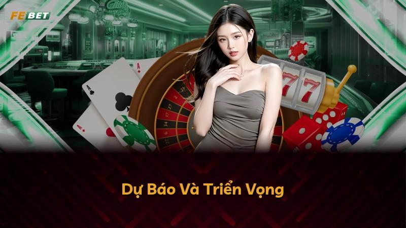 Dự Báo Và Triển Vọng