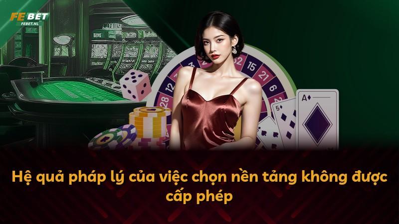 Hệ quả pháp lý của việc chọn nền tảng không được cấp phép