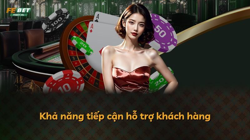 Khả năng tiếp cận hỗ trợ khách hàng