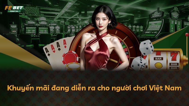 Khuyến mãi đang diễn ra cho người chơi Việt Nam