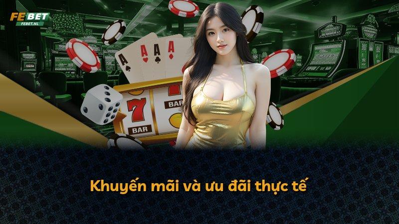 Khuyến mãi và ưu đãi thực tế