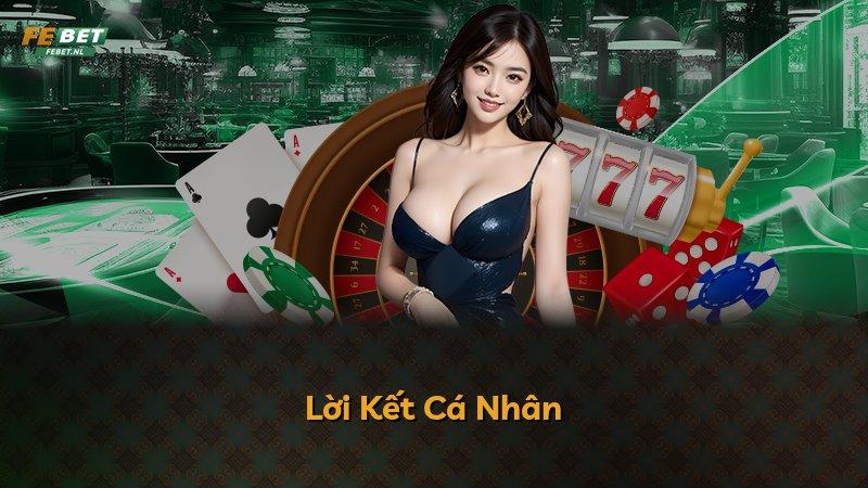 Lời Kết Cá Nhân