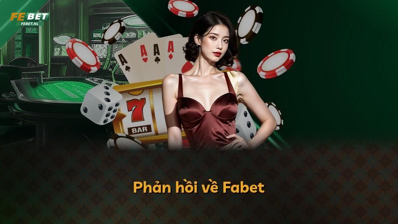 Phản hồi về Fabet