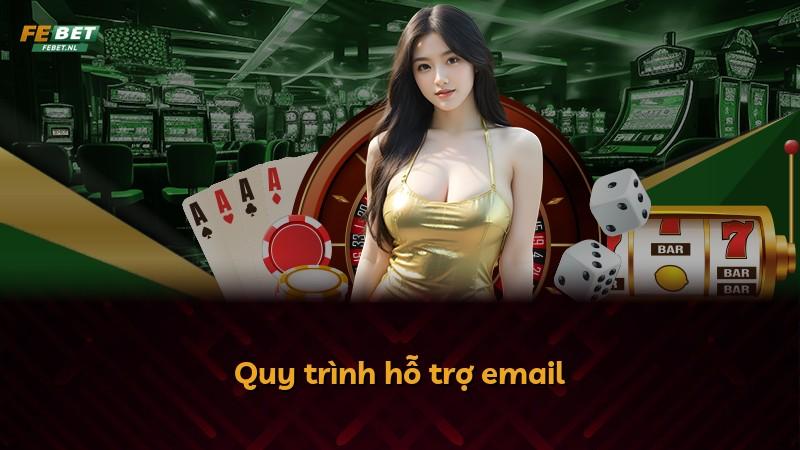 Quy trình hỗ trợ email