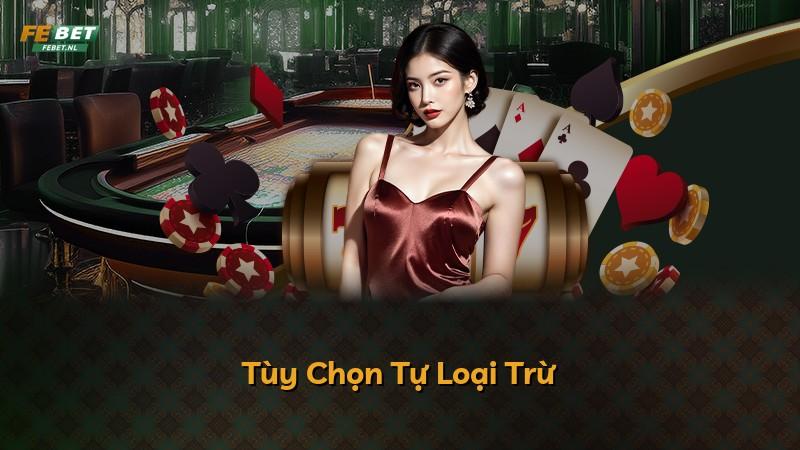 Tùy Chọn Tự Loại Trừ