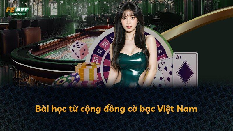 Bài học từ cộng đồng cờ bạc Việt Nam