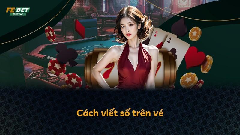 Cách viết số trên vé