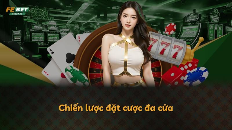 Chiến lược đặt cược đa cửa
