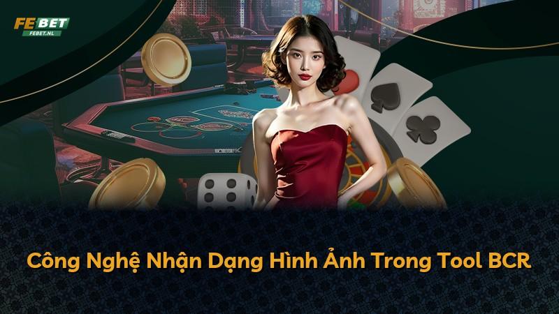 Công Nghệ Nhận Dạng Hình Ảnh Trong Tool BCR