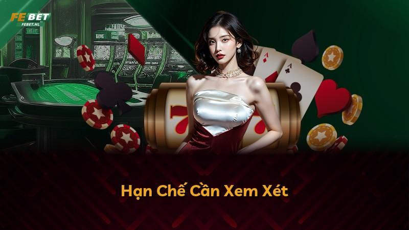 Hạn Chế Cần Xem Xét