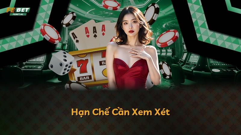 Hạn Chế Cần Xem Xét