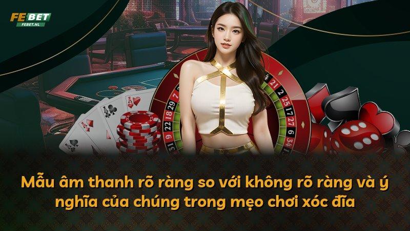 Mẫu âm thanh rõ ràng so với không rõ ràng và ý nghĩa của chúng trong mẹo chơi xóc đĩa