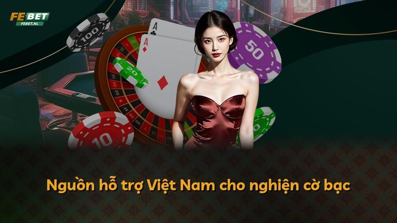 Nguồn hỗ trợ Việt Nam cho nghiện cờ bạc