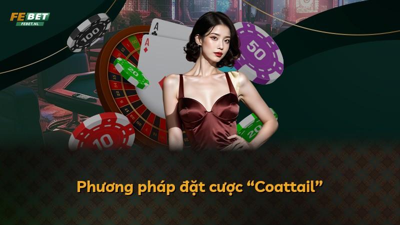Phương pháp đặt cược “Coattail”