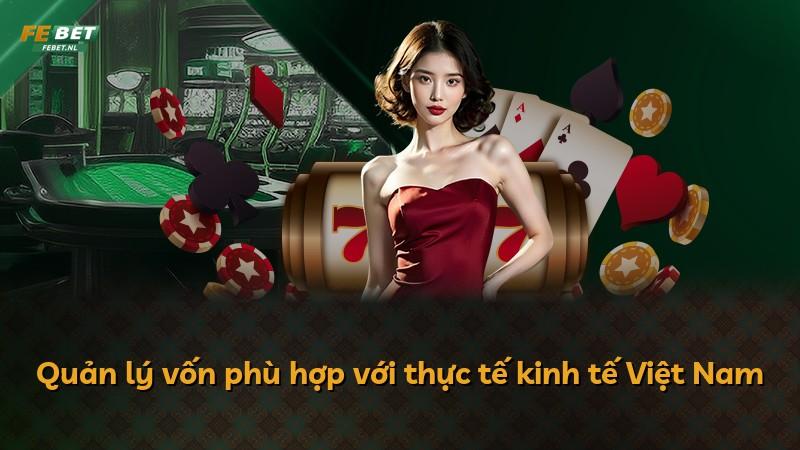 Quản lý vốn phù hợp với thực tế kinh tế Việt Nam