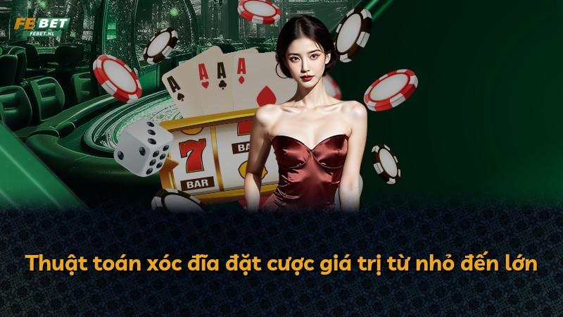 Thuật toán xóc đĩa đặt cược giá trị từ nhỏ đến lớn