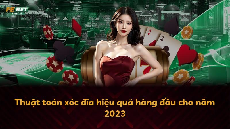 Thuật toán xóc đĩa hiệu quả hàng đầu cho năm 2023