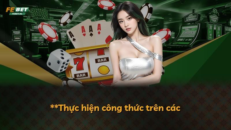 **Thực hiện công thức trên các