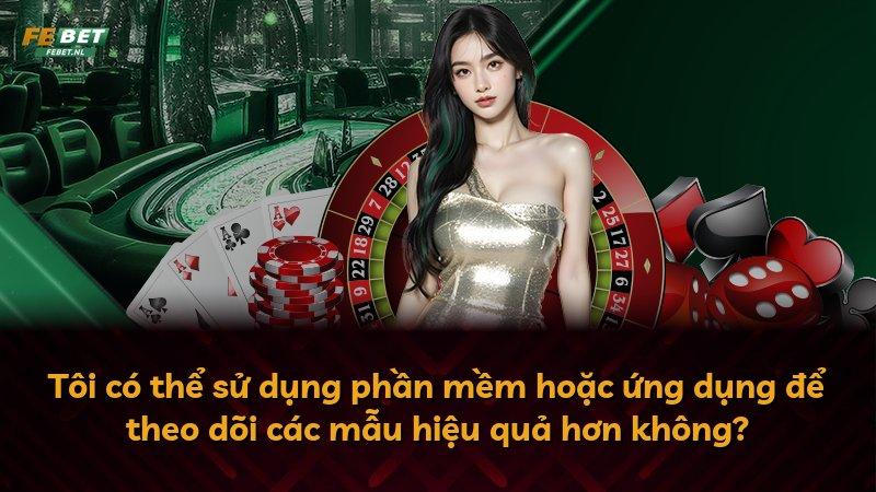 Tôi có thể sử dụng phần mềm hoặc ứng dụng để theo dõi các mẫu hiệu quả hơn không?