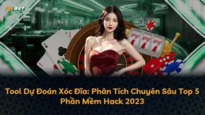 Tool Dự Đoán Xóc Đĩa: Phân Tích Chuyên Sâu Top 5 Phần Mềm Hack 2023