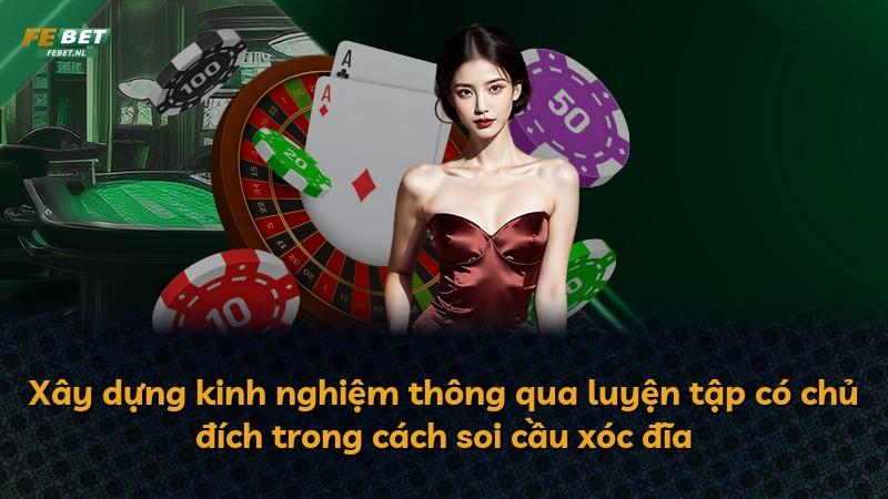 Xây dựng kinh nghiệm thông qua luyện tập có chủ đích trong cách soi cầu xóc đĩa